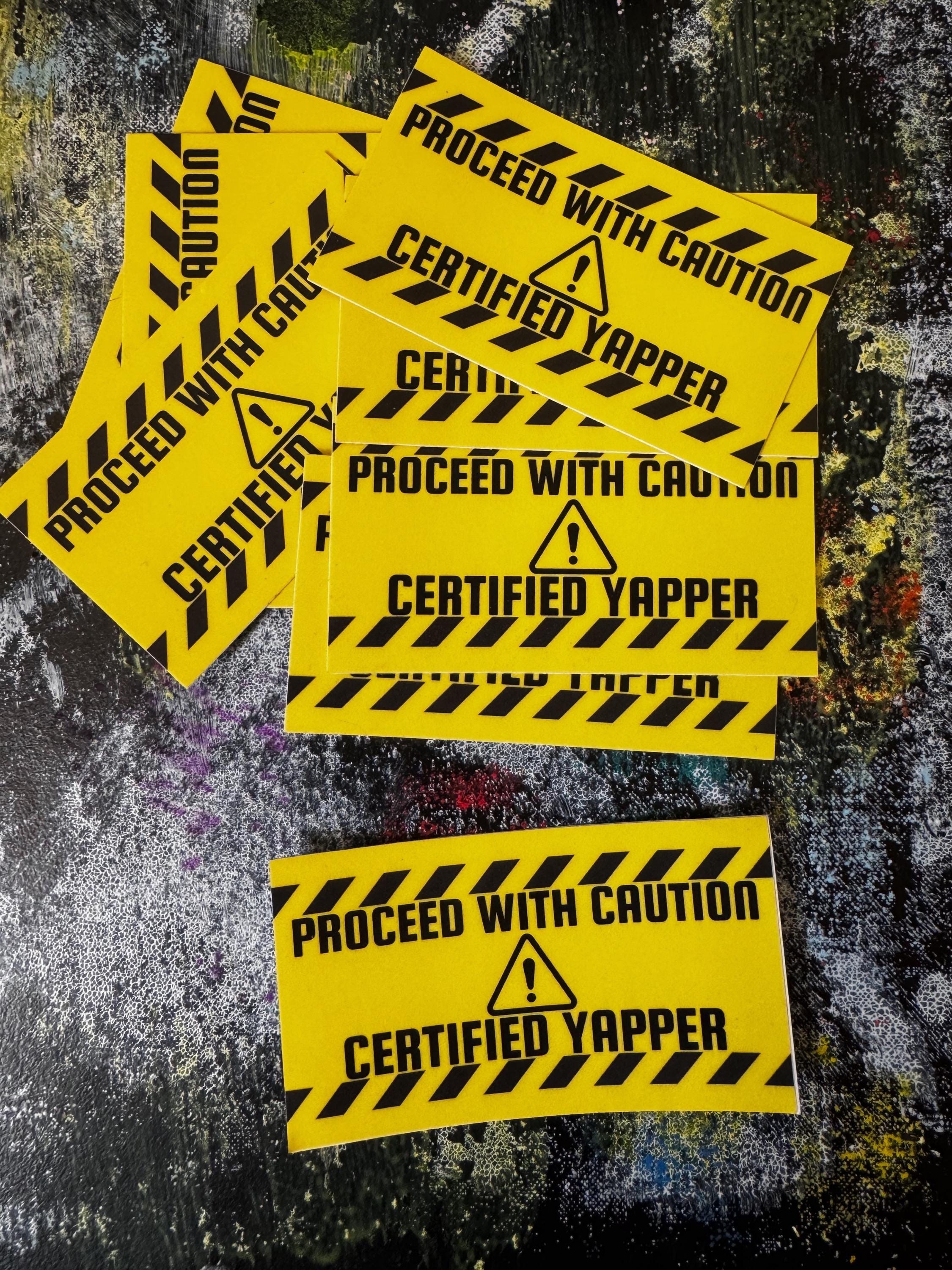 Caution Certified Yapper Sticker | Funny Gift for Mom