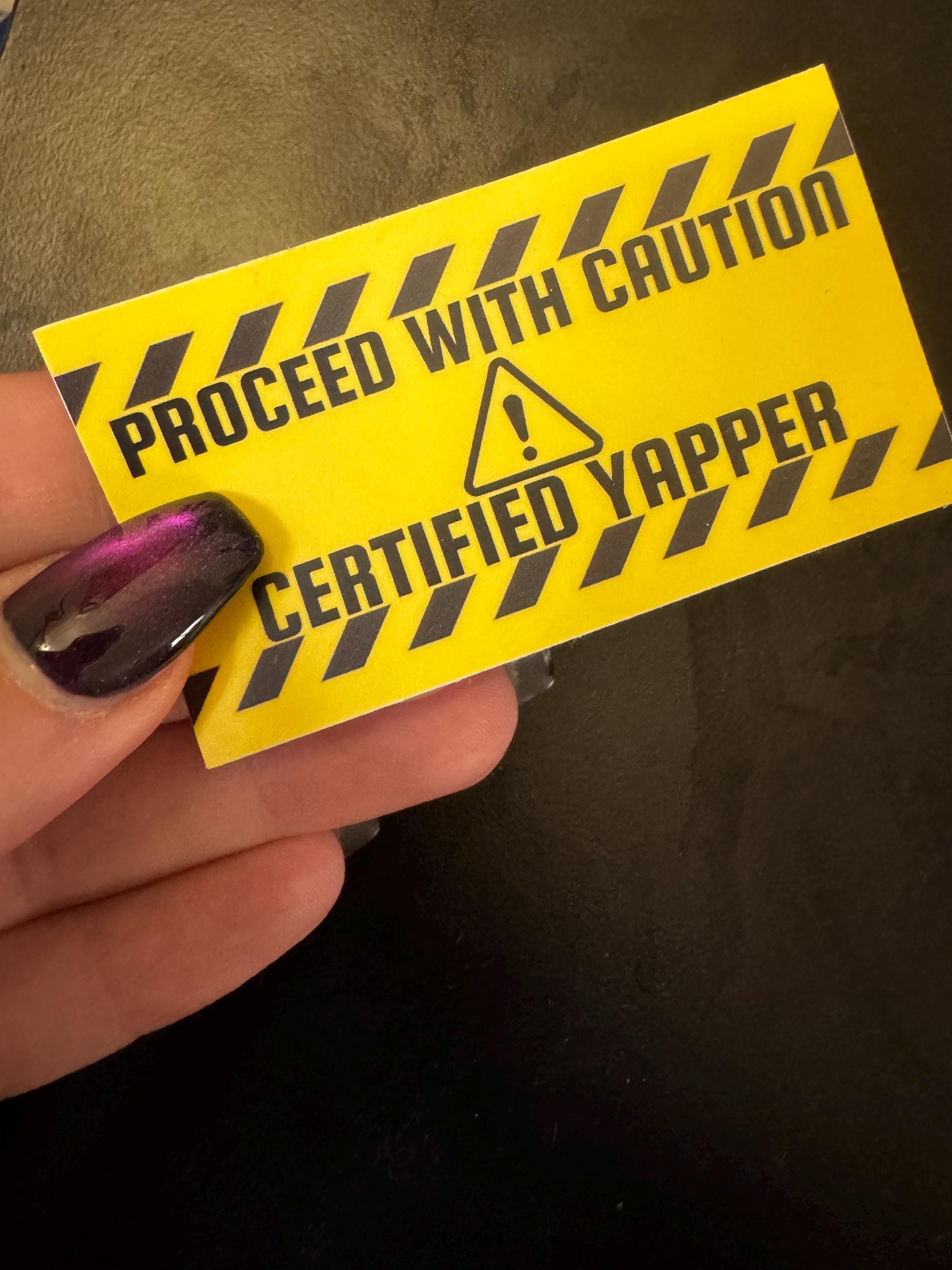 Caution Certified Yapper Sticker | Funny Gift for Mom